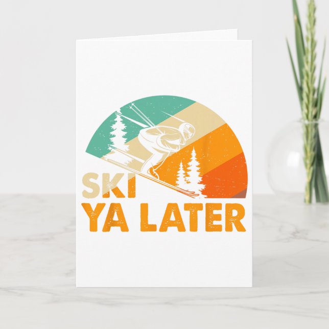 Ski You Later Winterferien Skifahren Skifahrer Spa Karte (Vorderseite)