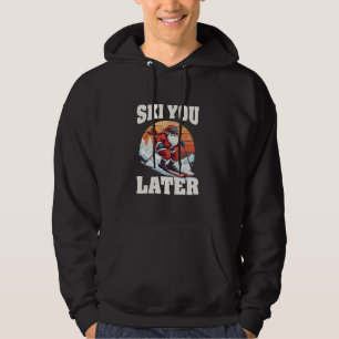 Ski you Spater Skier Snowboarder Apres Ski Party S Hoodie