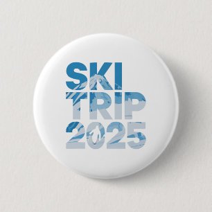 Skiausflug 2025 Männer Frauen Lustig Skifahren 1 Button