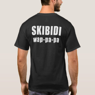 SKIBIDI Wap Pa Challenge Phantastisch Crazy T-Shirt