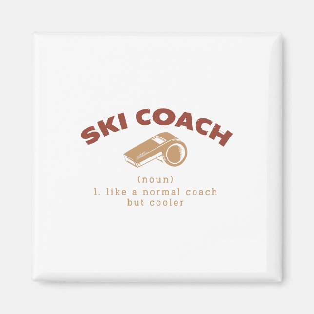 Skicoach Definition Skilehrer Spaß Magnet (Vorne)
