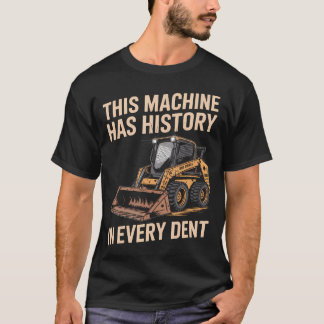 Skid-Steer-Bediener Protokollierungspfad Fertiger  T-Shirt