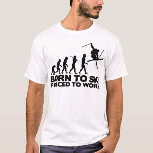 SKIER-EVOLUTION GEBOREN SKI ZU FAHREN ZWANGS ZU T-Shirt