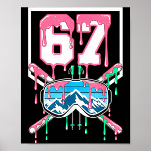 Skifahren 67 Six Seven Lustige Triefende Schutzbri Poster