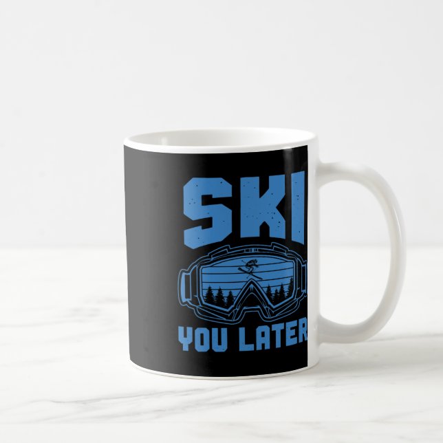 Skifahren Funny Ski Sie Später Winter Skier Kaffeetasse (Rechts)