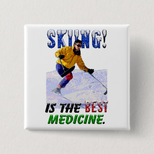 Skifahren ist die beste Medizin Button