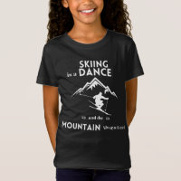 Skifahren ist ein Tanz und Berg ist immer führend