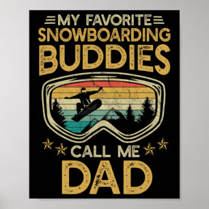 Skifahren - Meine Lieblings-Snowboarder-Buddies ne Poster