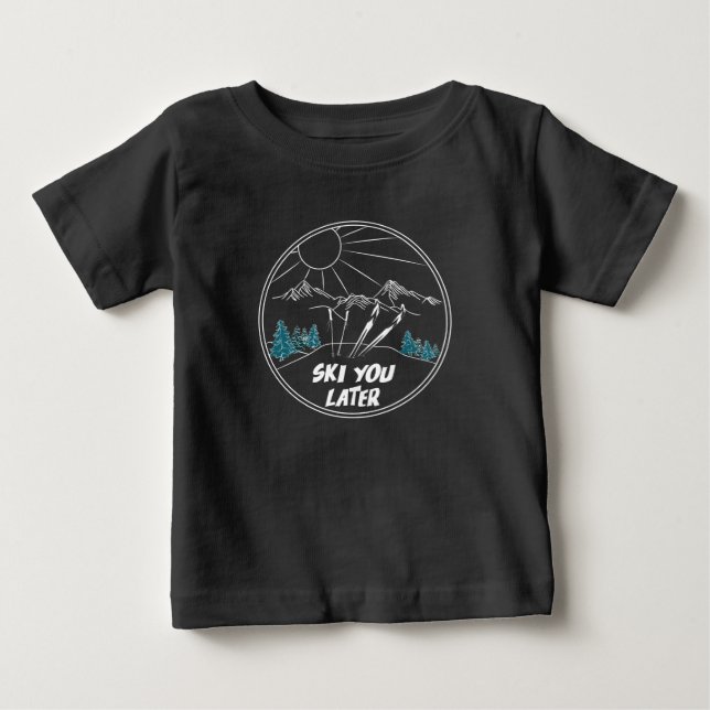 Skifahren Sie später in einem sonnigen Ski Pub Baby T-shirt (Vorderseite)