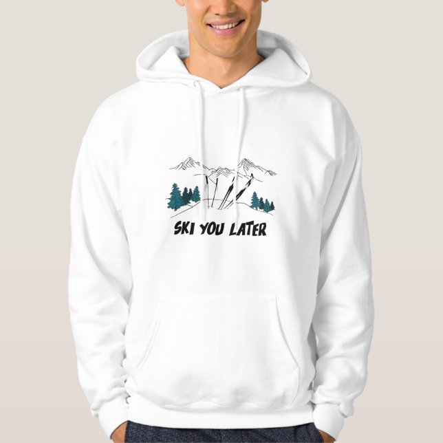 Skifahren Sie später Ski Resort Winterlandschaft Hoodie (Vorderseite)