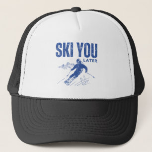 Skifahren Sie später Truckerkappe