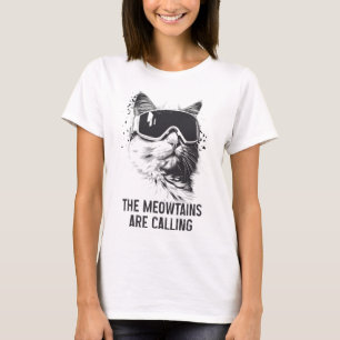 Skifahren Snowboard Katze Lustig Die Meowtains Ruf T-Shirt