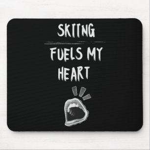 Skifahren treibt mein Herz Berg Höhenweg Schneeabe Mousepad