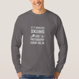 Skifahren und Fotografie Liebhaber Lustiges Gesche T-Shirt