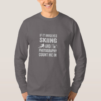 Skifahren und Fotografie Liebhaber Lustiges Gesche T-Shirt