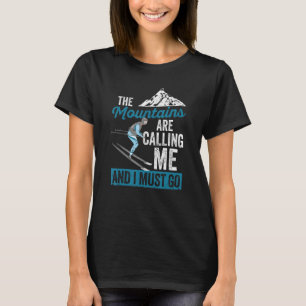 Skifahren Wintersportskigebirge sind anrufen & T-Shirt