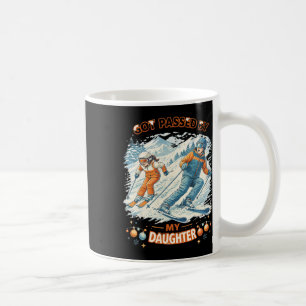 Skifahren wurde von meiner Tochter getreten Lustig Kaffeetasse