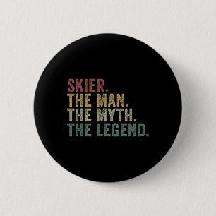 Skifahrer Der Mann Der Mythos Die Legende Lustiger Button
