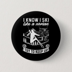 Skifahrerin Ich weiß, ich fahre Ski wie eine Frau, Button