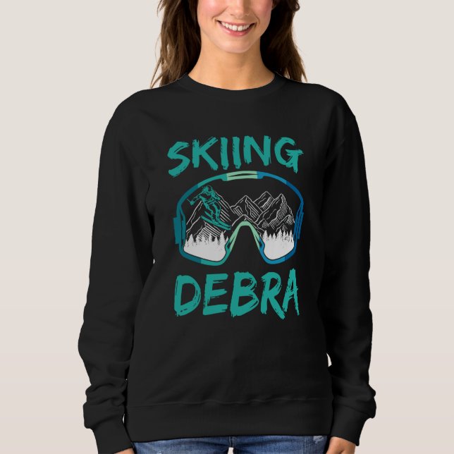 Skiing Debra Winter Sports Ski Hobby Skier Sweatshirt (Vorderseite)