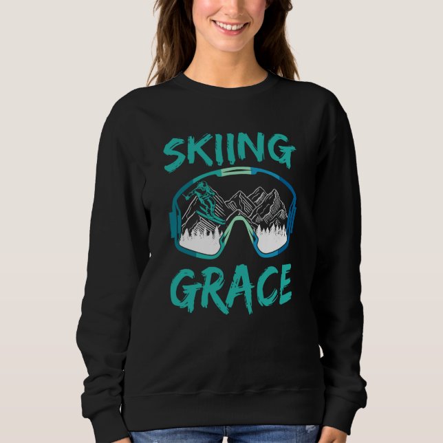 Skiing Grace Hobby Skier Ski Winter Sports Sweatshirt (Vorderseite)