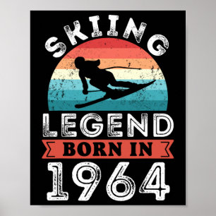 Skiing Legend Girls Geboren 1964 60. Geburtstagsge Poster