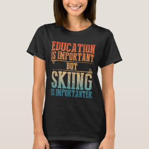 Skikunst Für Männer Frauen Kinder Wintersport Ski T-Shirt