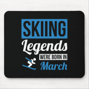 Skilegenden waren im März Geboren - Geburtstagsges Mousepad