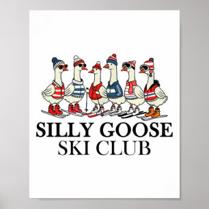 Skiliebhaber alberner Gänse Ski Club eine Schar Gä Poster