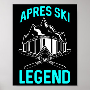 Skiliebhaber Lustiger Skifahrer Apres Ski Legende Poster
