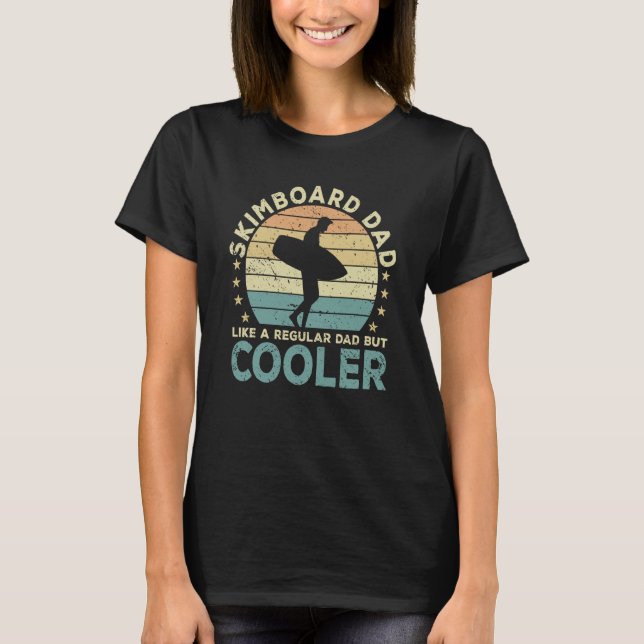 Skimboard Dad Skimboarder Skimboarding T-Shirt (Vorderseite)