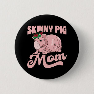 Skinny Pig Mama Button