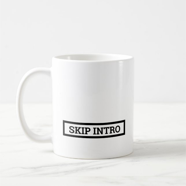Skip Intro Kaffeetasse (Links)