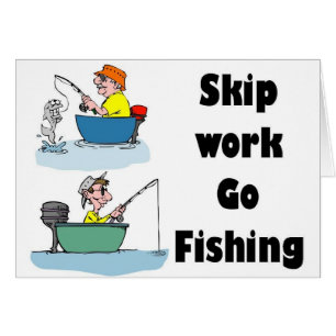 skip work aller à la pêche marchandise