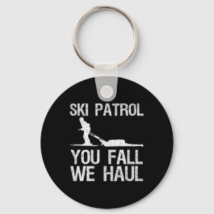 Skipatrol Sie Fall Wir Haul Ski Winter Schlüsselanhänger