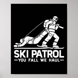 Skipatrouille Du fällst, wir ziehen Lustige Skifah Poster