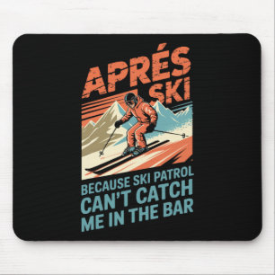 Skipatrouille kann Skifahren Snowboarden Skifahrer Mousepad