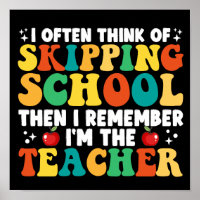 Skipping School Teacher Funny letzten Tag der Schu