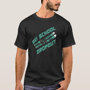 Skischule Skifahren Ski Winter Skie T-Shirt