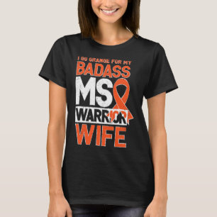 Sklerose Frau Awareness Badass Warrior Ehefrau T-Shirt