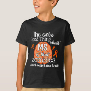 Sklerose Frau Awareness Zombies Will mein Gehirn n T-Shirt