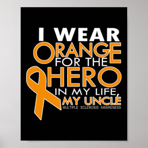 Sklerose Ich trage Orange für meinen Onkel Poster