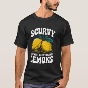 Skorbut Wenn dir das Leben keine Zitronen gibt Obs T-Shirt