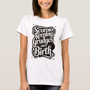Skorpio: Behaltend Grudges seit der Geburt Funny Z T-Shirt