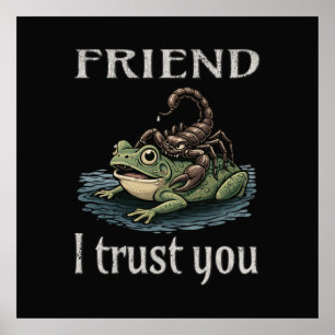 Skorpion und Frosch - Freund, ich vertraue dir Poster