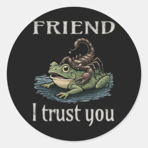 Skorpion und Frosch - Freund, ich vertraue dir Runder Aufkleber