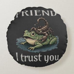 Skorpion und Frosch - Freund, ich vertraue dir Rundes Kissen