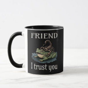 Skorpion und Frosch - Freund, ich vertraue dir Tasse