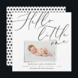 Skript hello kleine eine moderne 1-Foto Typografie Ankündigung<br><div class="desc">Hallo wenig ein modernes 1 Foto Geburtsankündigung. Eleganter Wunderschrift-Schrift-Design-Text,  moderne gedruckte Foto-Effekt. Schwarz-weißes monochrome Polka Bot Backer Design.</div>