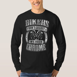 Skull Biker gehen nicht grau machen Chrome Geburts T-Shirt
